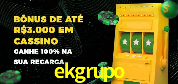 ekgrupo melhor bônus de depósito
